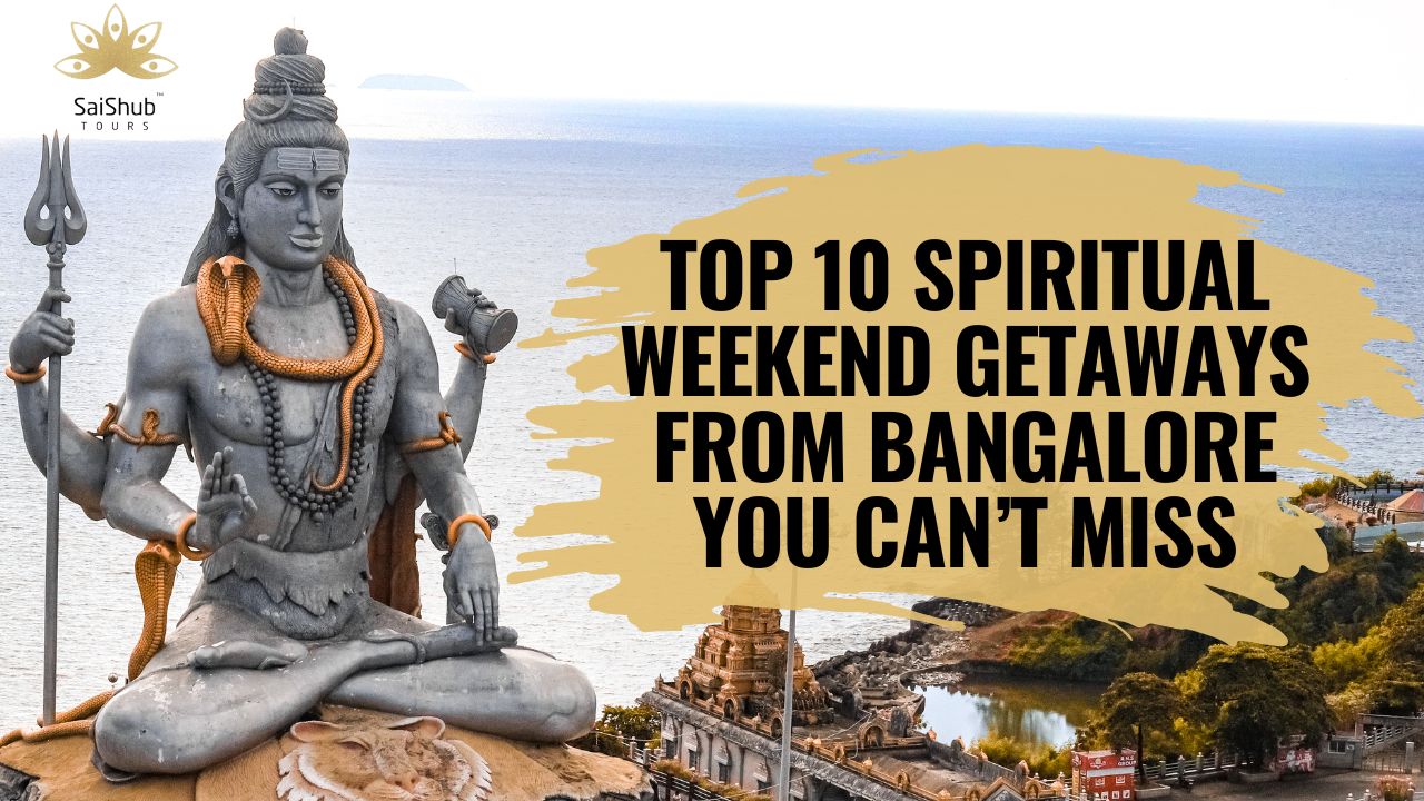 top-10-spiritual-weekend-getaways-from-bangalore