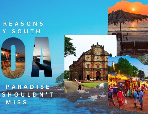 11 Reasons Why South Goa Is a Paradise You Shouldn’t Miss