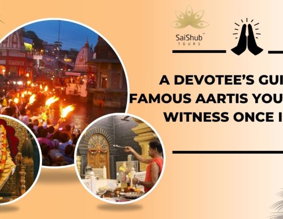 A Devotee’s Guide to Famous Aartis You Must Witness Once in Life