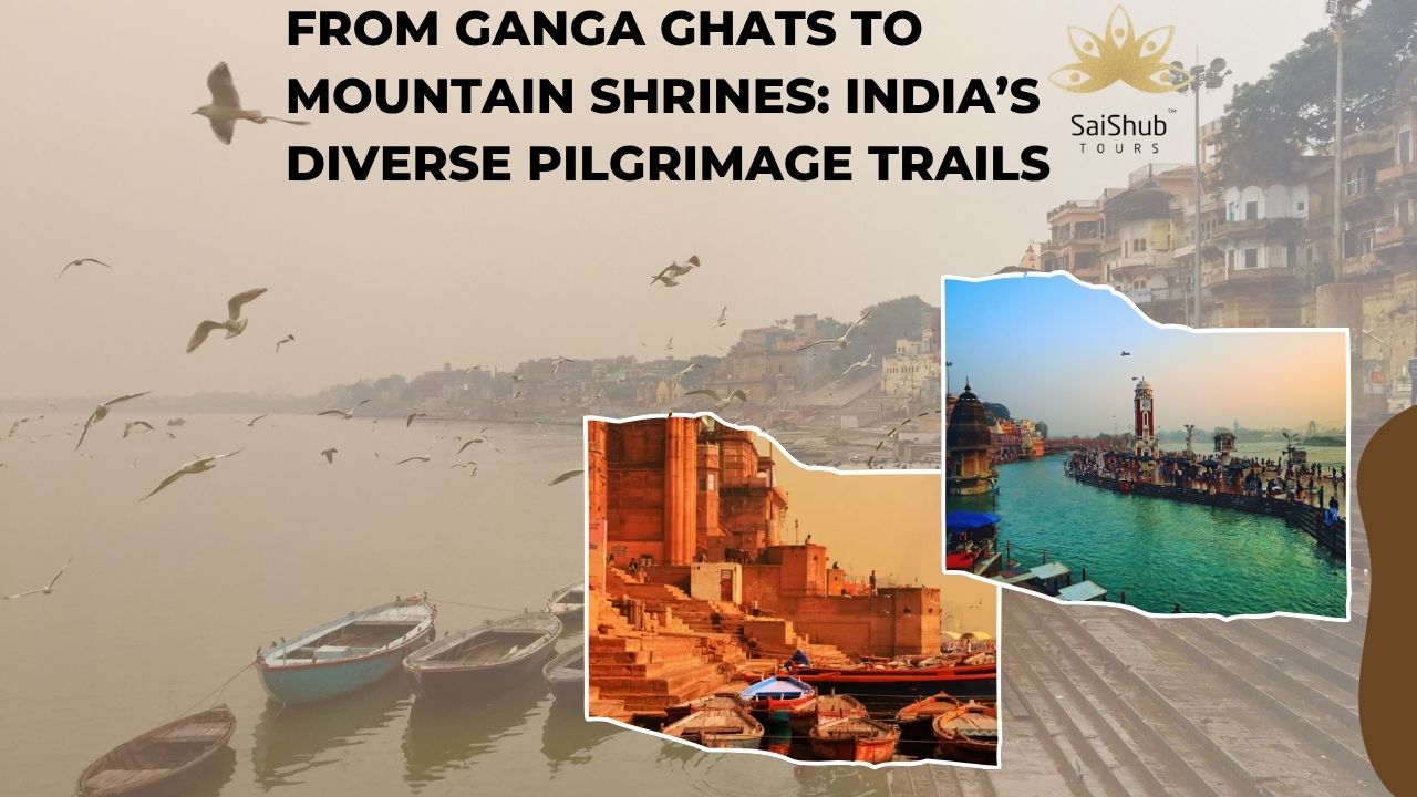 Explore India Diverse Pilgrimage Trails in 2025