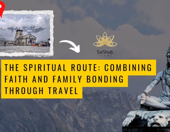 The Spiritual Route: Combining Faith and Family Bonding Through Travel