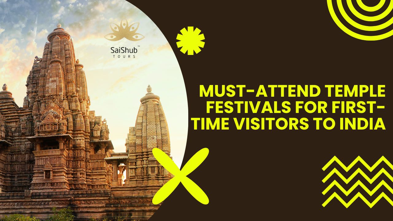 Must-Attend Temple Festivals for First-Time Visitors to India