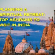 Planning a Spiritual Retreat Top Ashrams to Visit in India
