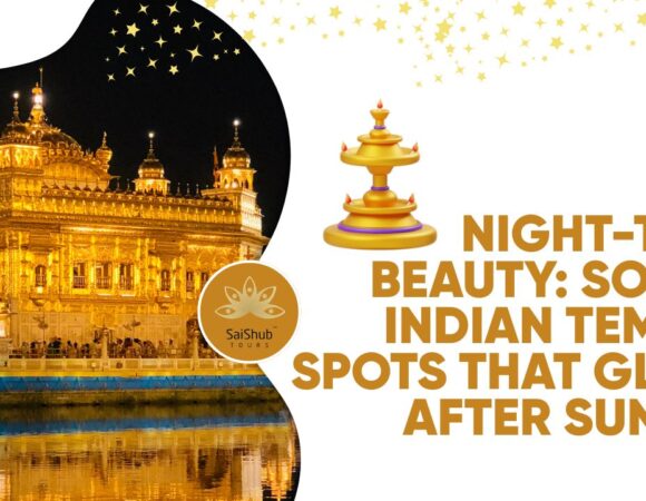 Night-Time Beauty: South Indian Temple Spots That Glow After Sunset